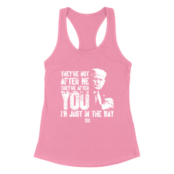 They're Not After Me Women's Apparel