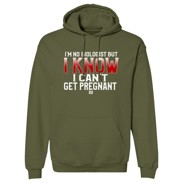 I Know I Can't Get Pregnant Outerwear