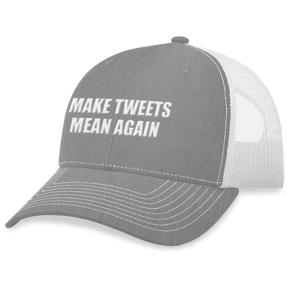 Make Tweets Mean Again Hat