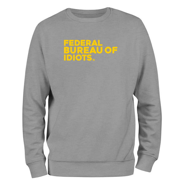 Federal Bureau Of Idiots Outerwear