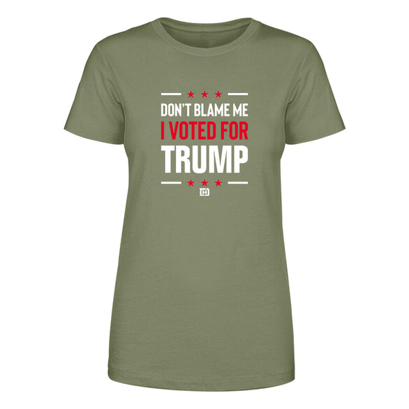 Don't Blame Me Women's Apparel