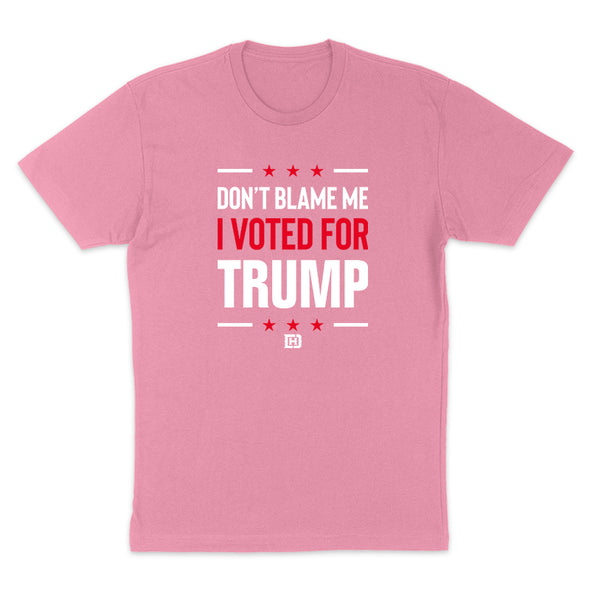 Don't Blame Me Women's Apparel