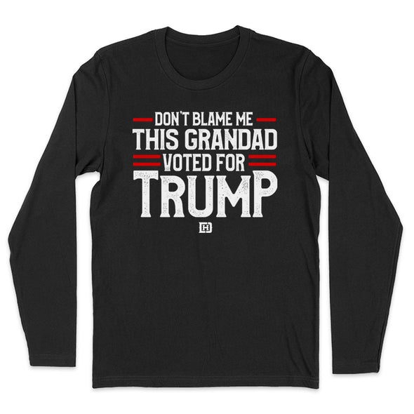Don't Blame Me This Grandad Voted For Trump Men's Apparel