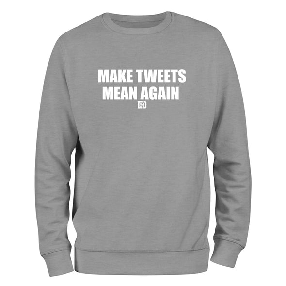 Make Tweets Mean Again Outerwear