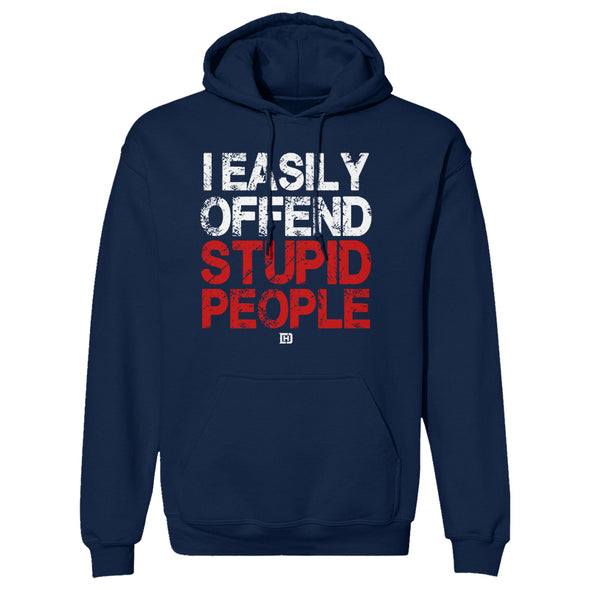 I Easily Offend Stupid People Outerwear