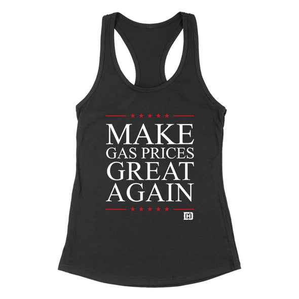 Make Gas Prices Great Again Women's Apparel