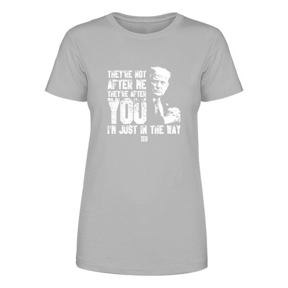 They're Not After Me Women's Apparel
