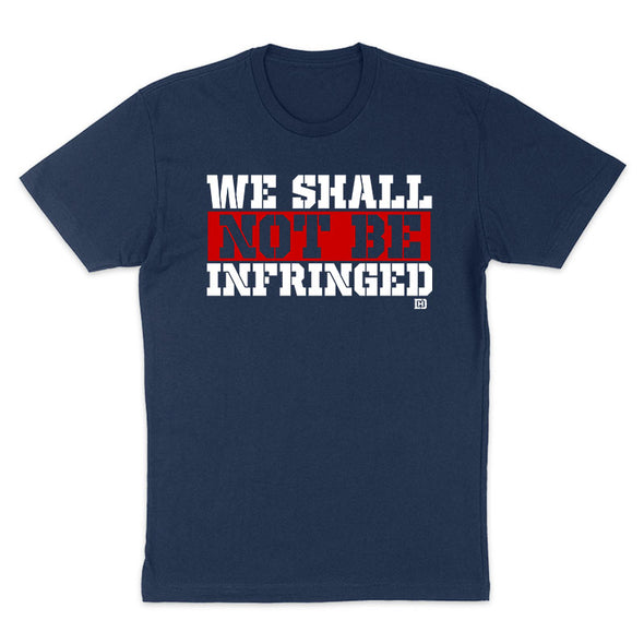 We Shall Not Be Infringed Men's Apparel