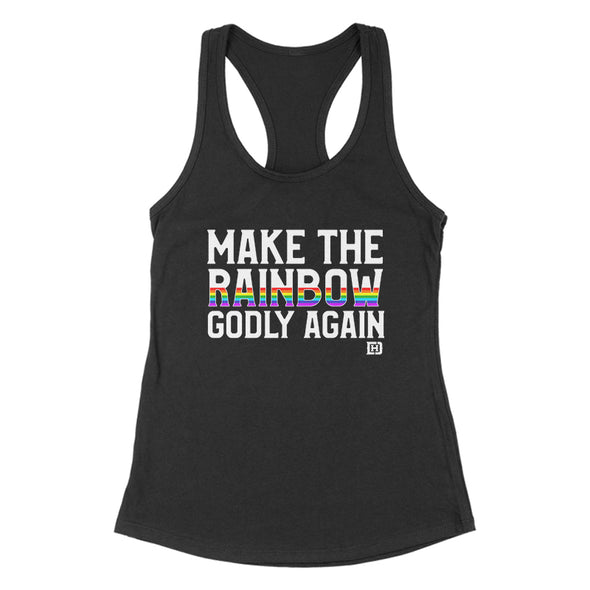 Make The Rainbow Godly Again Women's Apparel