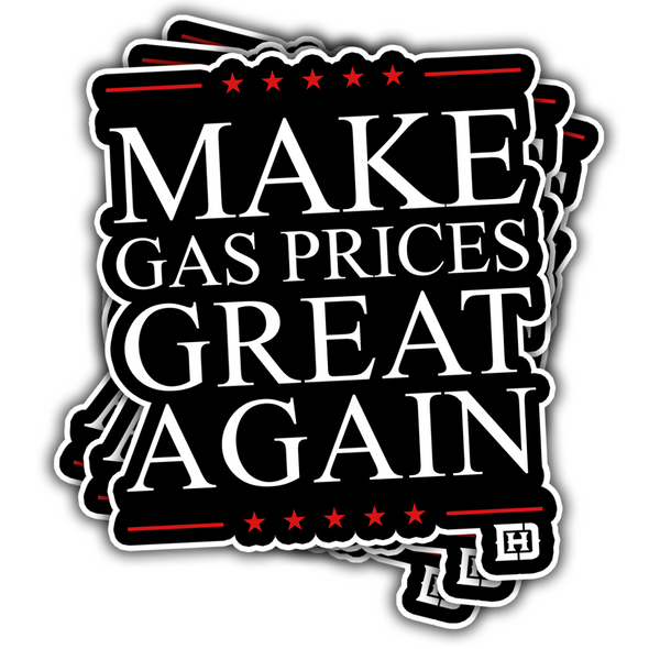 Make Gas Prices Great Again Sticker Pack