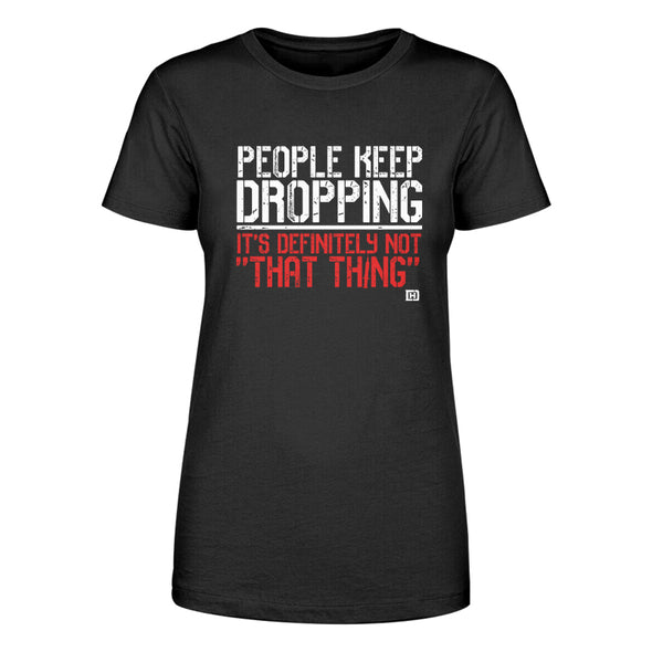 People Keep Dropping Women's Apparel