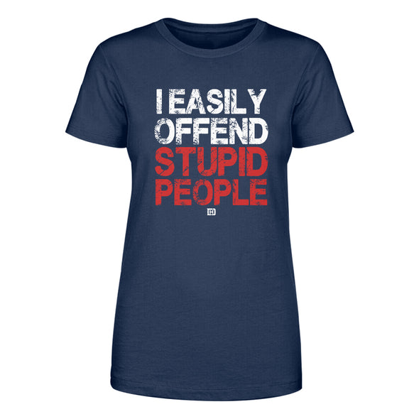 I Easily Offend Stupid People Women's Apparel