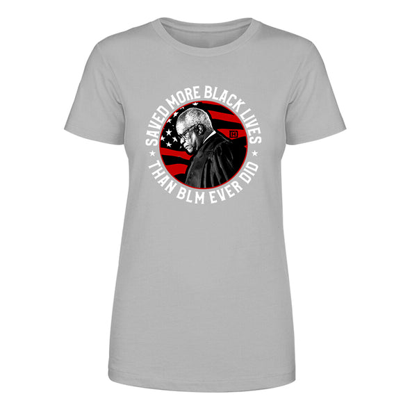 Saved More Black Lives Than BLM Ever Did Women's Apparel
