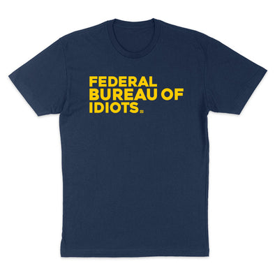 Federal Bureau Of Idiots Men's Apparel