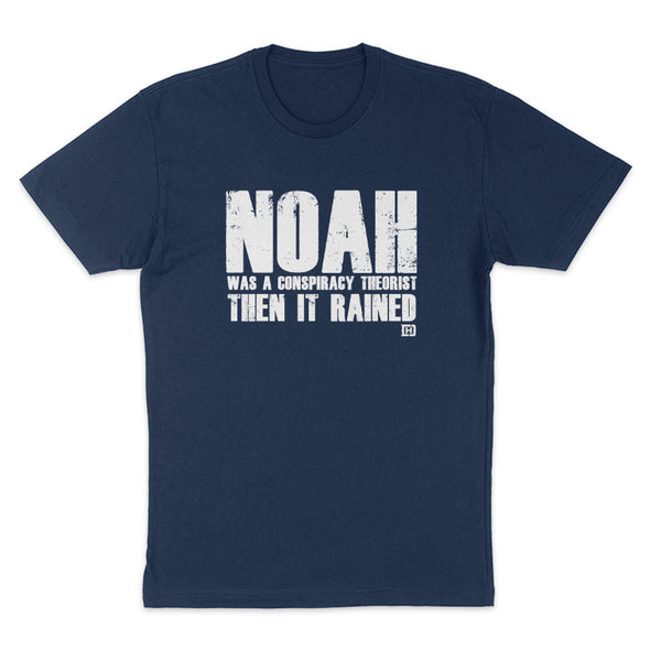 Noah Was A Conspiracy Theorist Women's Apparel