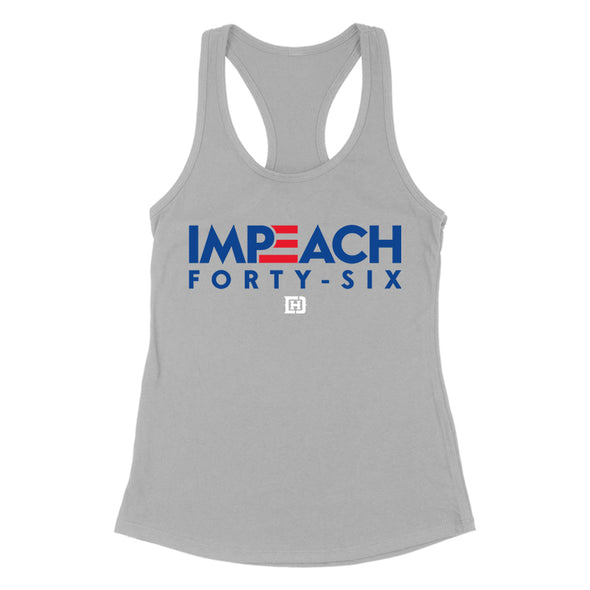 Impeach Forty Six Women's Apparel