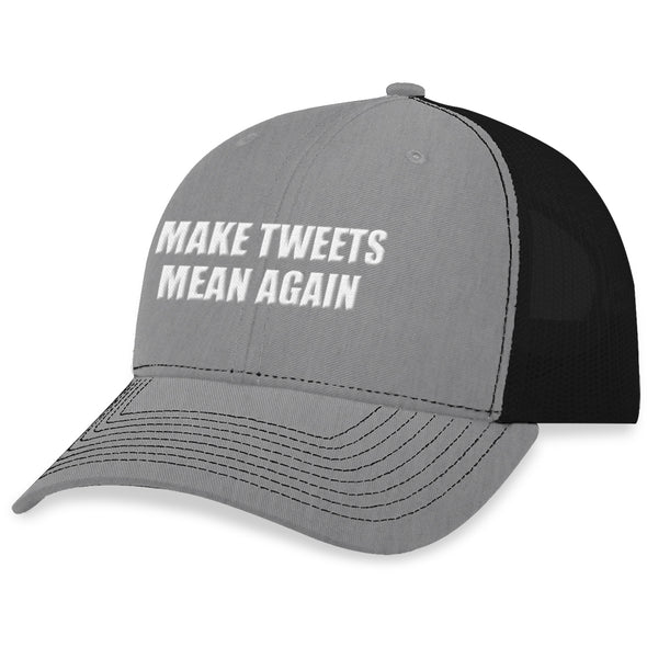 Make Tweets Mean Again Hat